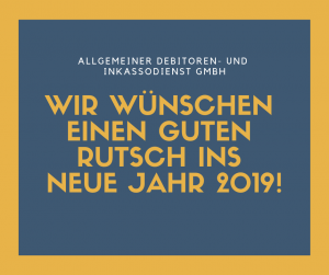 Allgemeiner Debitoren- und Inkassodienst GmbH Guter rutsch ins neue Jahr
