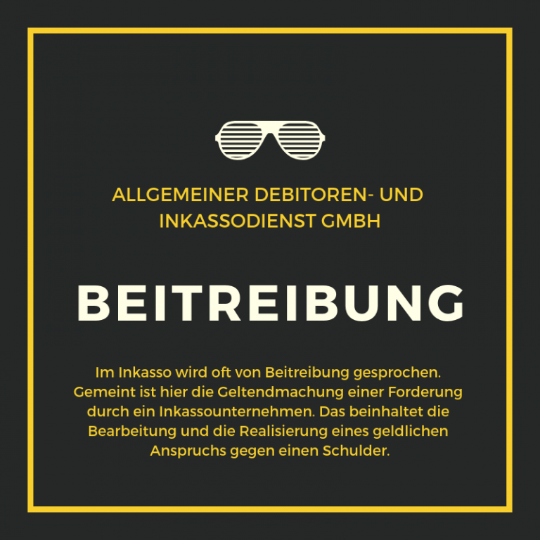 Allgemeiner Debitoren- und Inkassodienst GmbH beitreibung ...